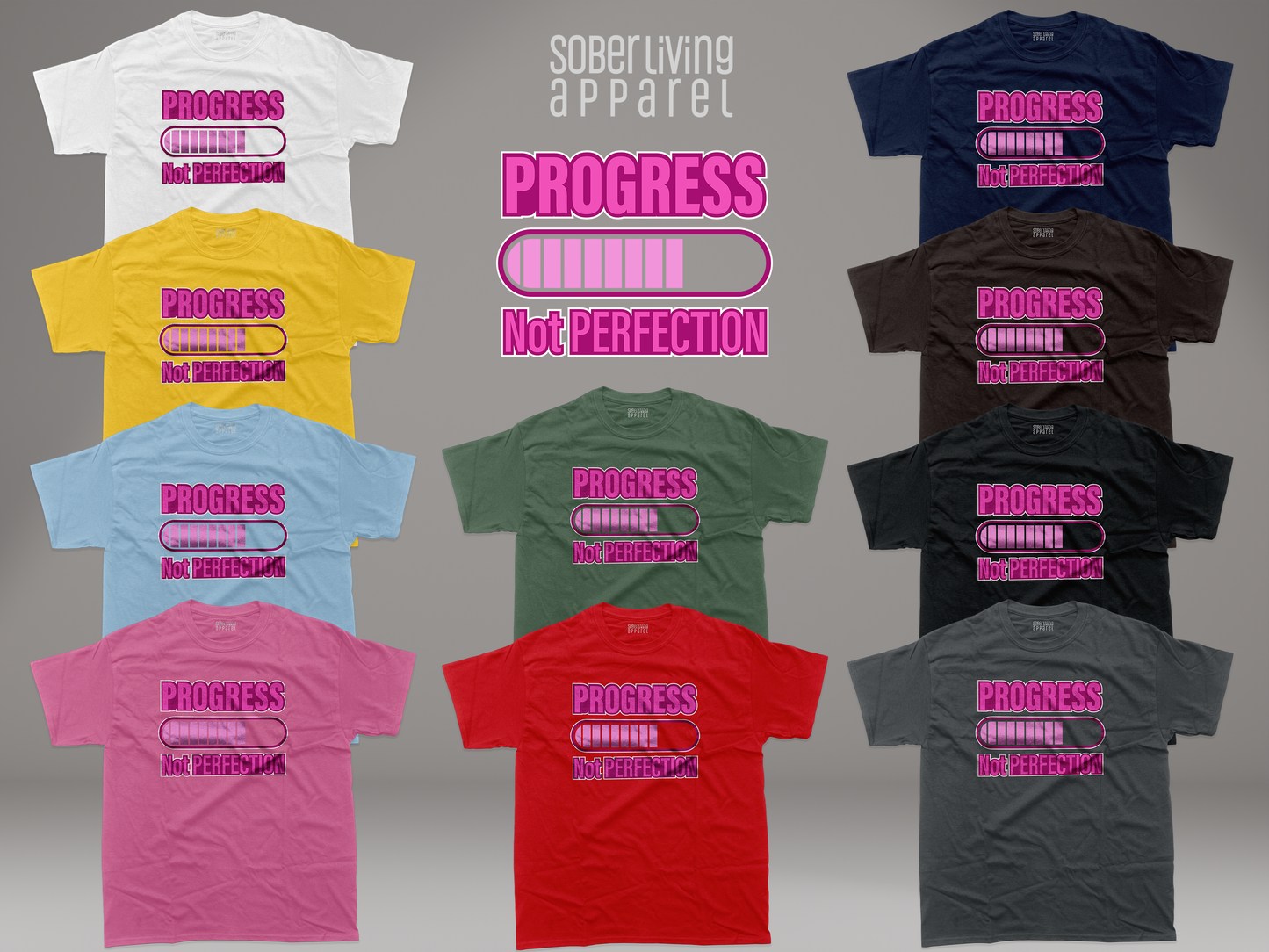 Progress Not Perfection (Pink) Sober T-Shirt