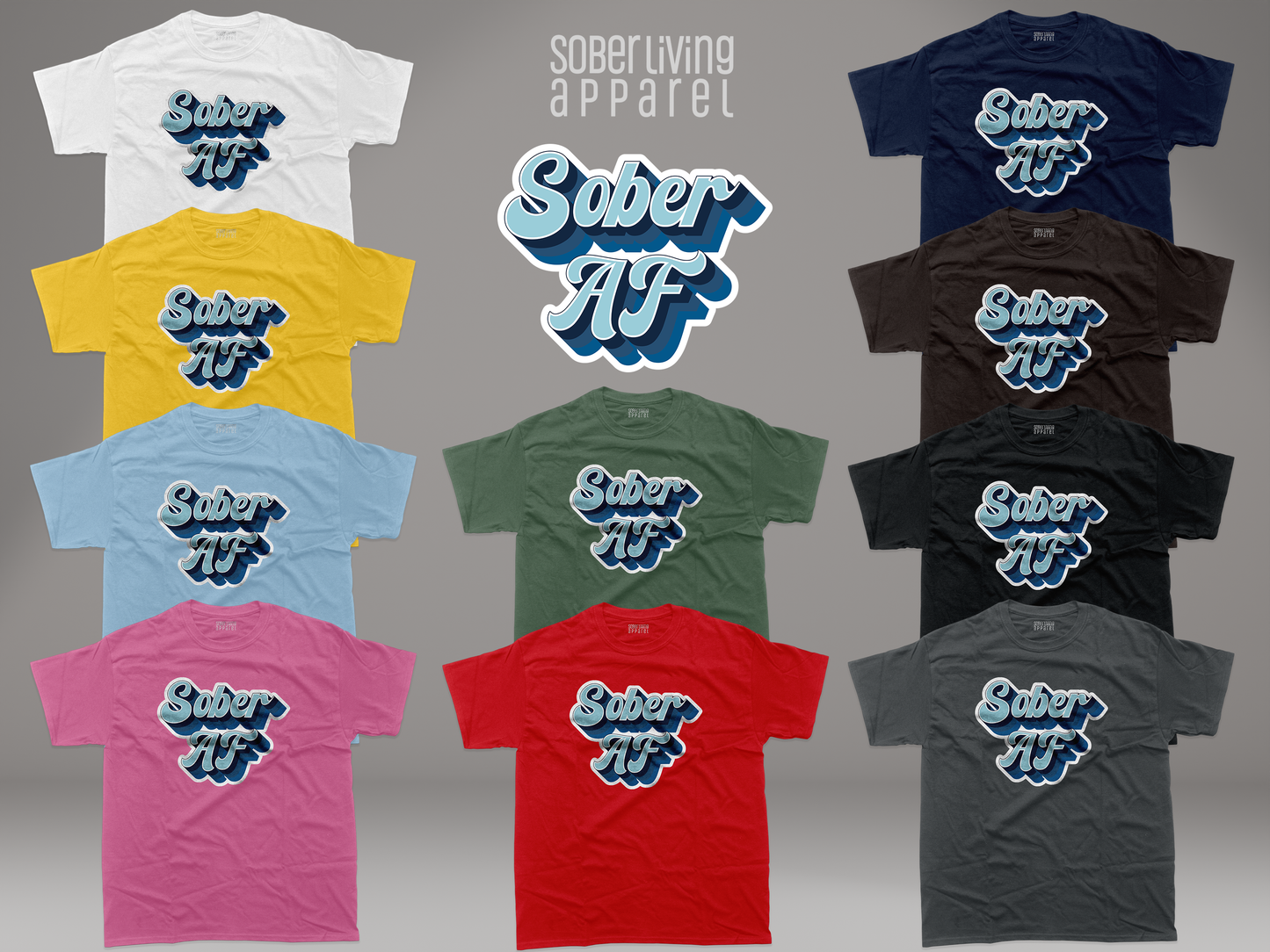 Sober AF Shirt (Blues) T-Shirt
