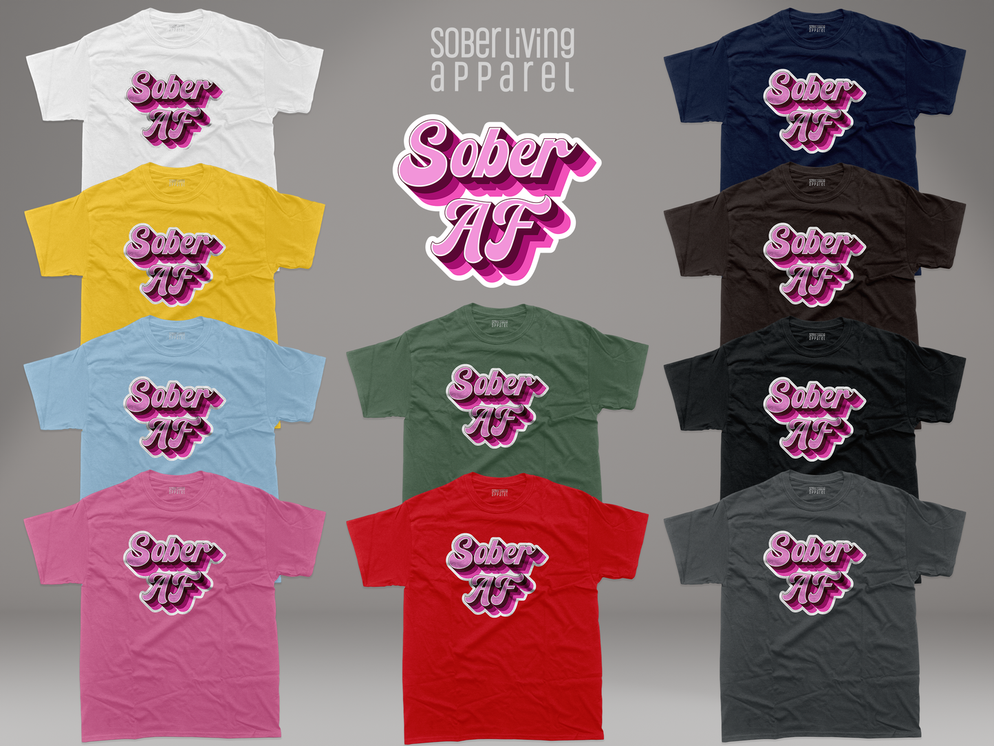 Sober AF Shirt (Pinks) – Sober Curious, Gen Z T-Shirt