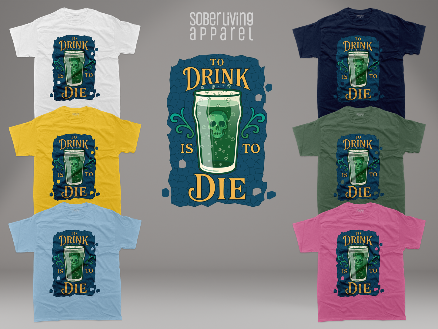 To Drink Is To Die – Sober Living Skull Pint Glass Graphic T-Shirt