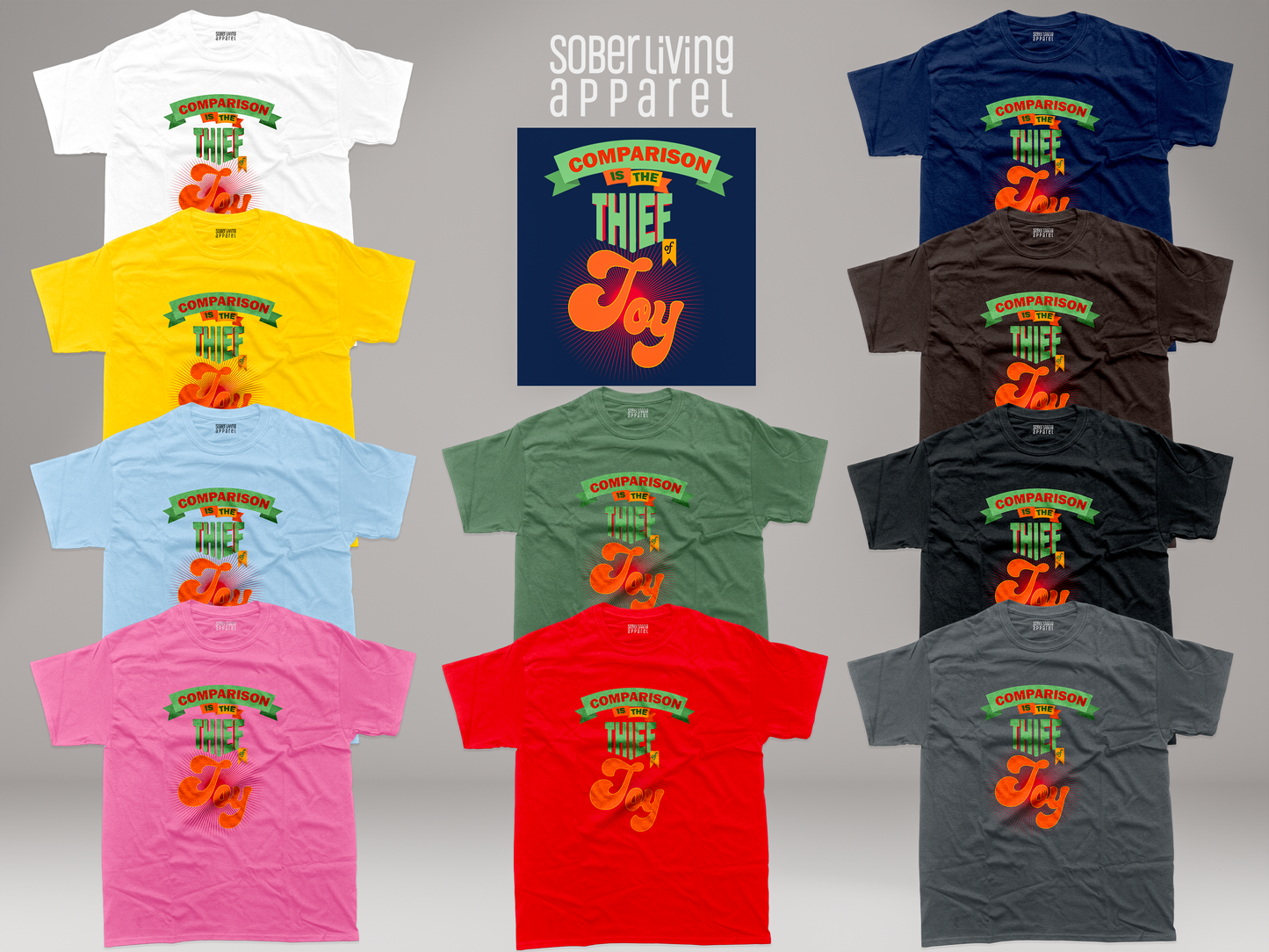 Comparison is the Thief of Joy Recovery T-Shirt