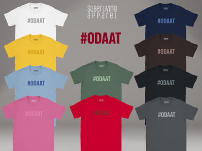 Sobriety #ODAAT  T-Shirt – One Day at a Time