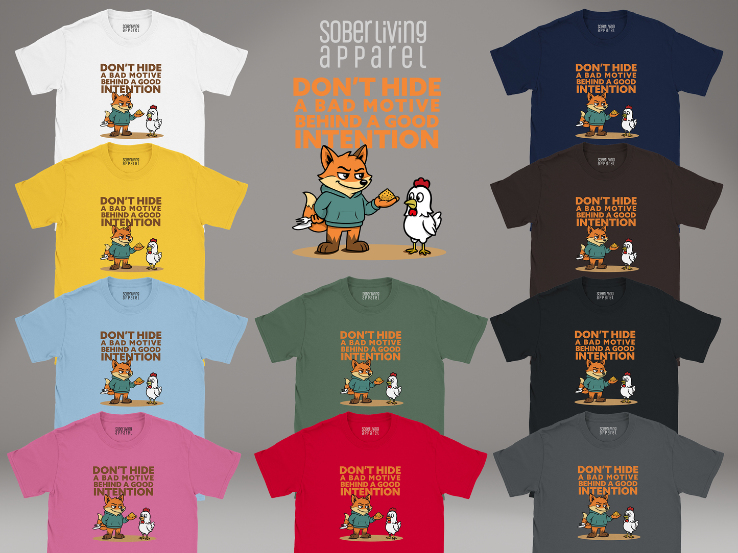 Don't Hide Bad Motive Shirt – Funny Sobriety Reminder