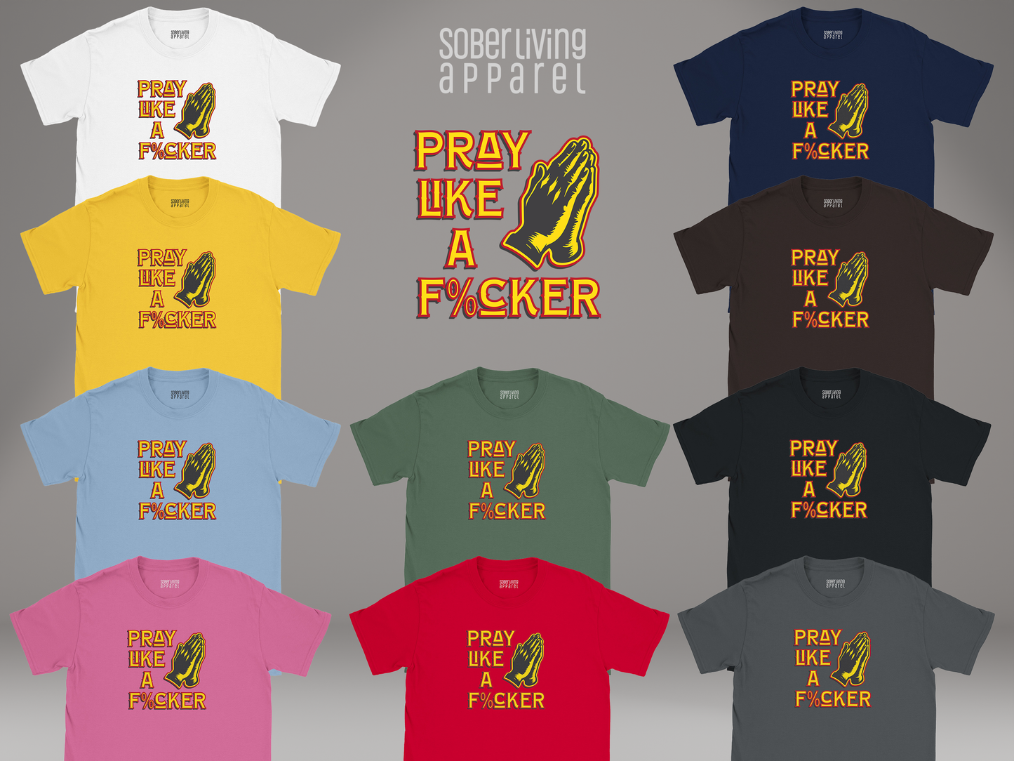 Pray Like a F%cker (Cleaner) T-Shirt