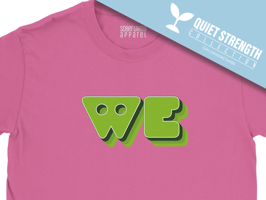 "WE" T-Shirt (Greens)