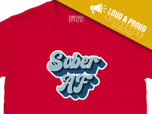 Sober AF Shirt (Blues) T-Shirt