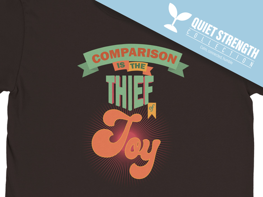 Comparison is the Thief of Joy Recovery T-Shirt
