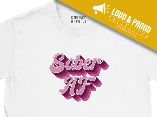 Sober AF Shirt (Pinks) – Sober Curious, Gen Z T-Shirt
