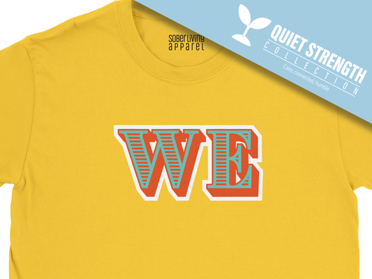 "WE" (Teal & Orange)  Recovery T-Shirt