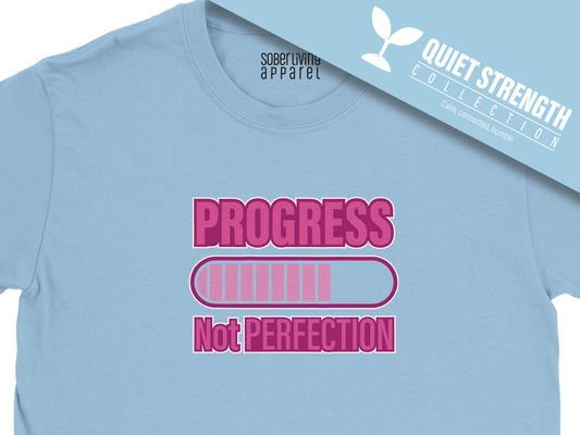 Progress Not Perfection (Pink) Sober T-Shirt
